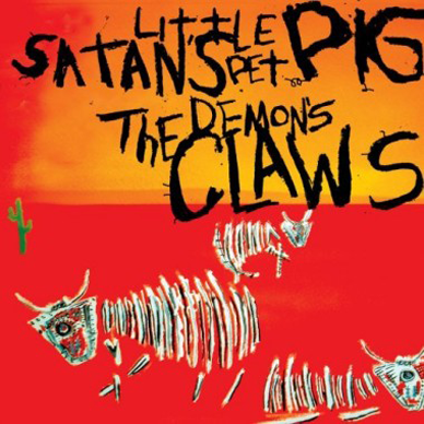 An image of the cover of Demon's Claws' Satan's little Pig EP